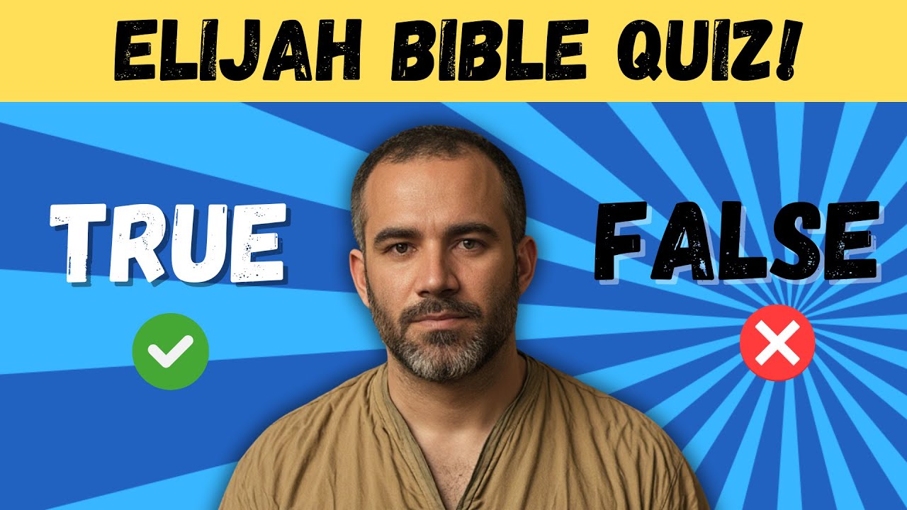 Bible Challenge Game: True or False Bible Questions with Answers on Elijah