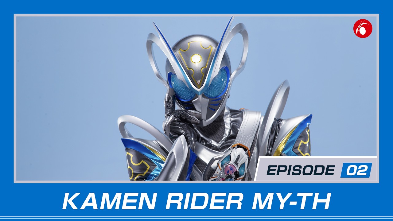 KAMEN RIDER MY-TH | #2