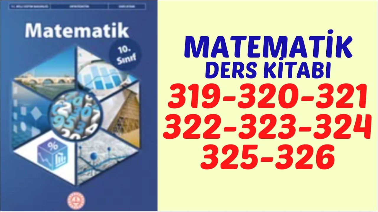 10.SINIF MATEMATİK DERS KİTABI SAYFA 319-320-321-322-323-324-325-326 // 10. SINIF MATEMATİK
