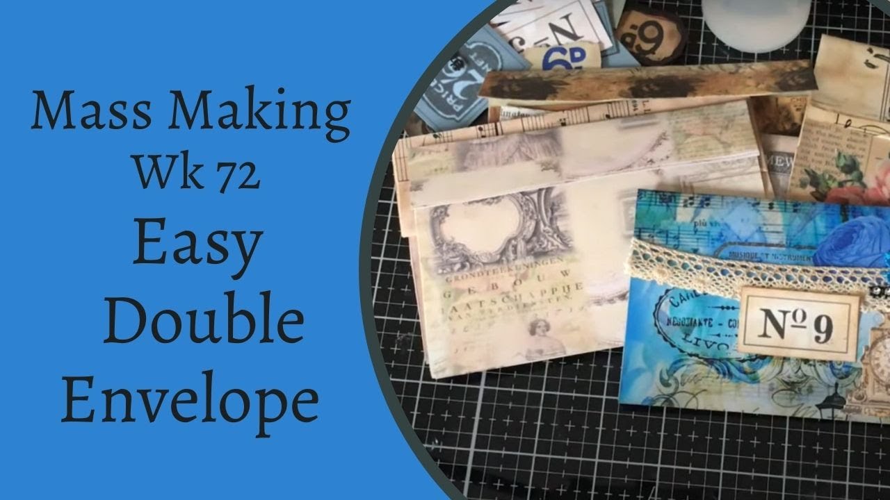 Mass Making - Easy Double Envelope for Journal  - Tina’s Weekly Workshop 72