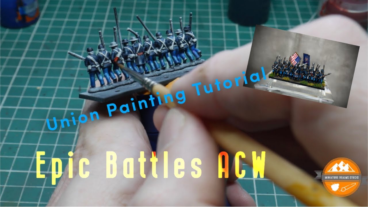 Epic Battles ACW Union Painting Tutorial
