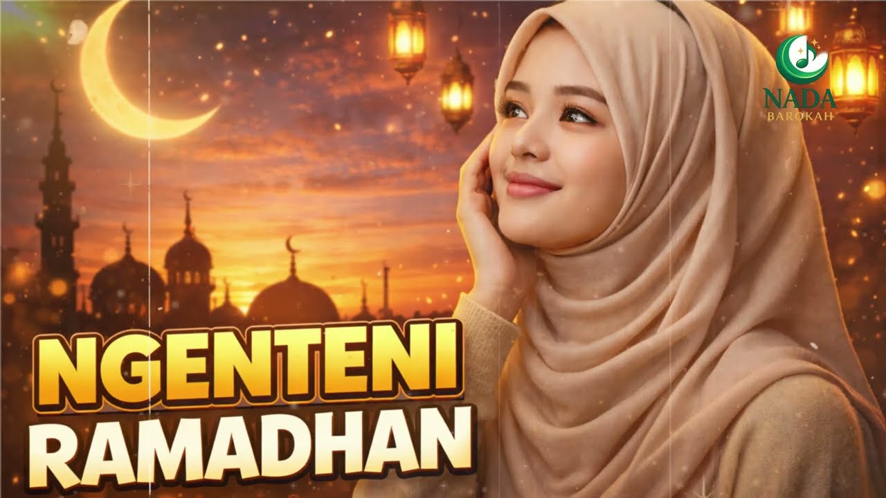 Ngenteni Ramadhan 🌙 | Lagu Religi Menyambut Bulan Suci Ramadhan 2026 Penuh Harapan & Doa