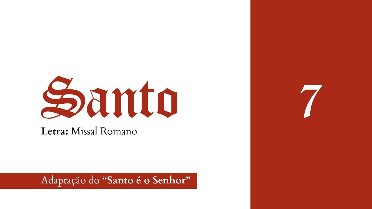 SANTO 7 - Litúrgico + Cifra: Músicas de Missa (Adaptação do Santo é o Senhor)