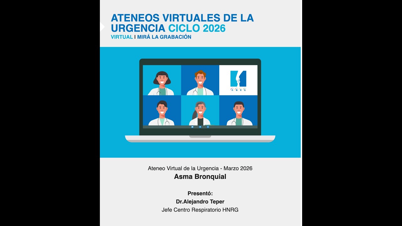 Asma bronquial - Ateneos Virtuales de la Urgencia Marzo 2026