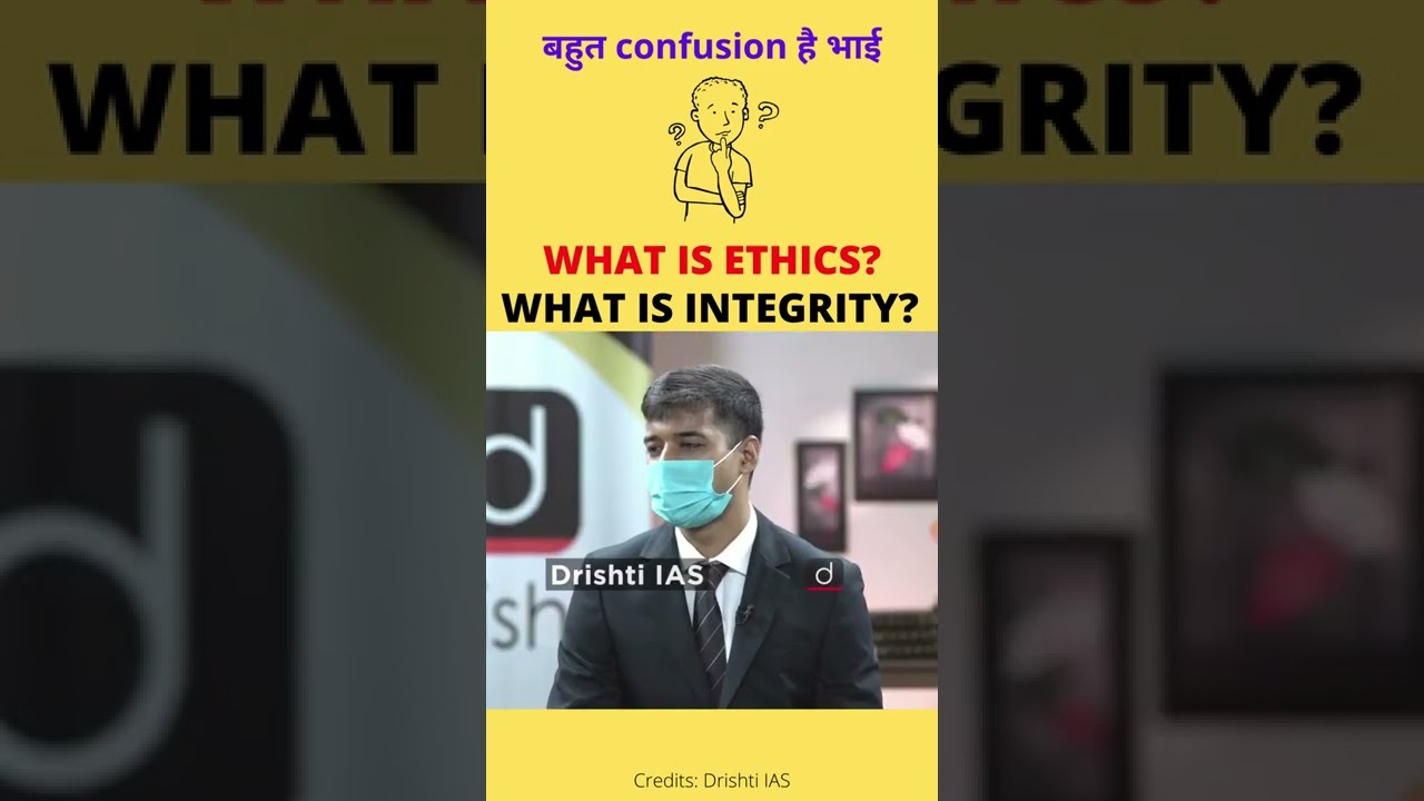What is the difference between INTEGRITY and ETHICS. Listen to IAS topper Utkarsh Kumar.