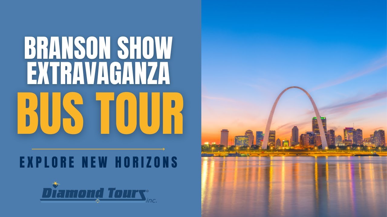 Diamond Tours | Branson Show Extravaganza | Guided Bus Tour Vacation