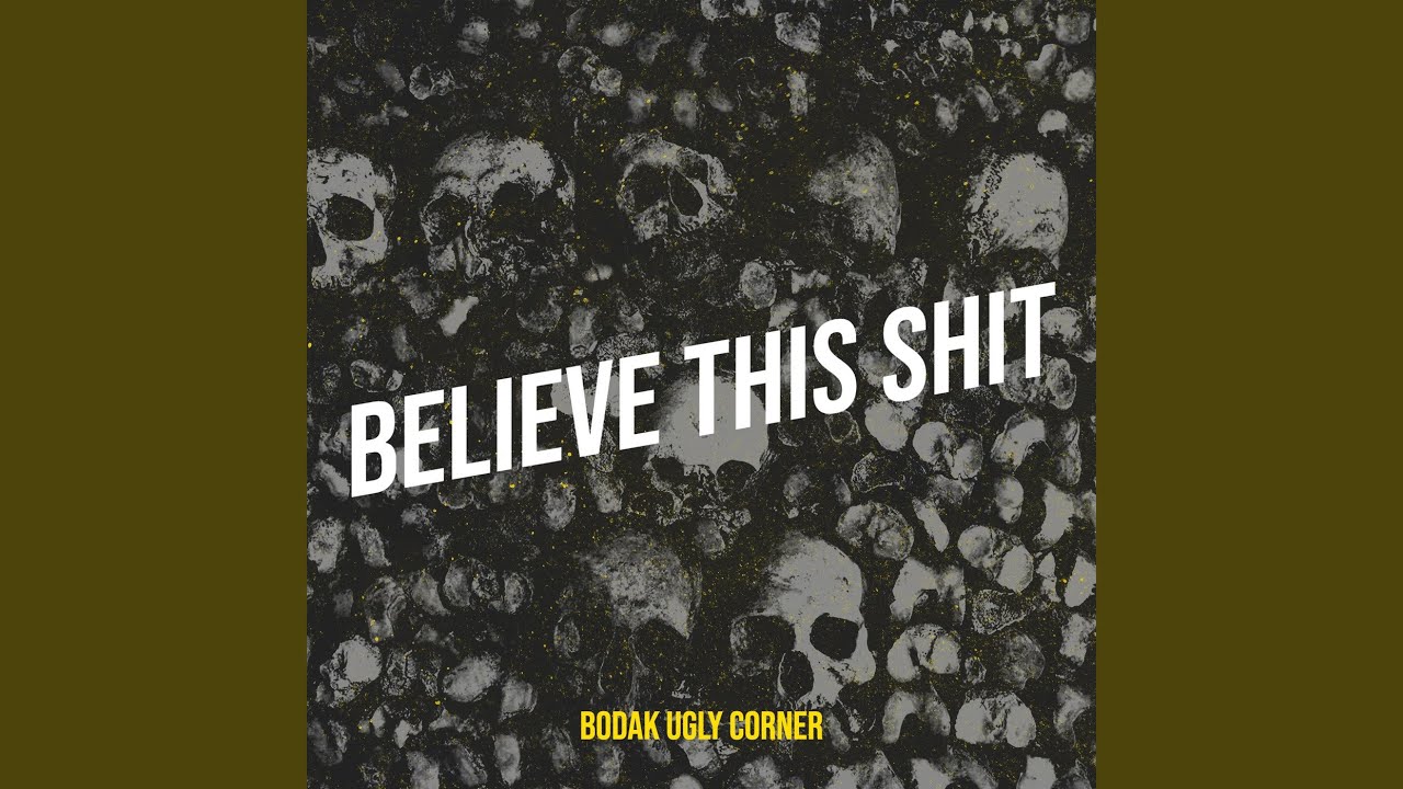 Believe This Shit