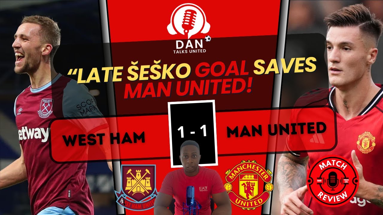 Late Šeško Goal Saves Man United as Carrick’s Win Record Ends | West Ham 1-1