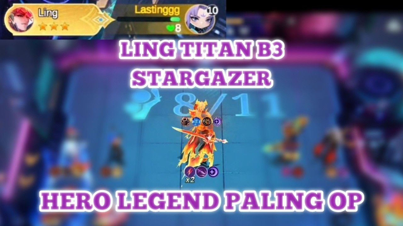 LING TITAN B3 STARGAZER HERO LEGEND PALING OP DI MCGG - Magic Chess Go Go