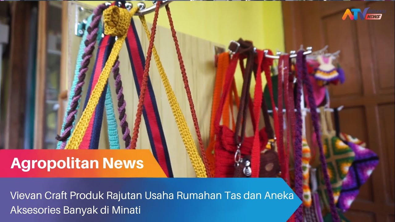 VIEVAN CRAFT PRODUK RAJUTAN USAHA RUMAHAN TAS DAN ANEKA AKSESORIES BANYAK DIMINATI | ATV MALANG RAYA