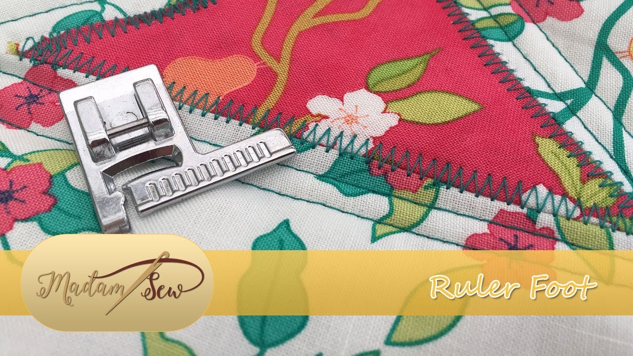 Presser Foot with Ruler/Stitch Guide Foot (#24) Tutorial for Madamsew's Ultimate Presser Foot Set