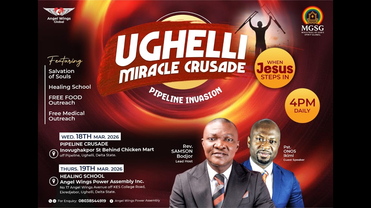 UGHELLI MIRACLE CRUSADE 2026 (THE HEALING SCHOOL) || MOGS GLOBAL || ANGEL WINGS GLOBAL || 18-03-26