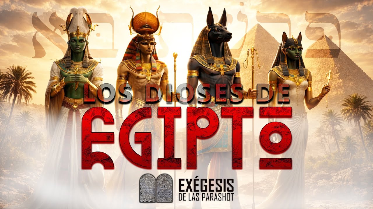 Parashat Bo - Los dioses de Egipto