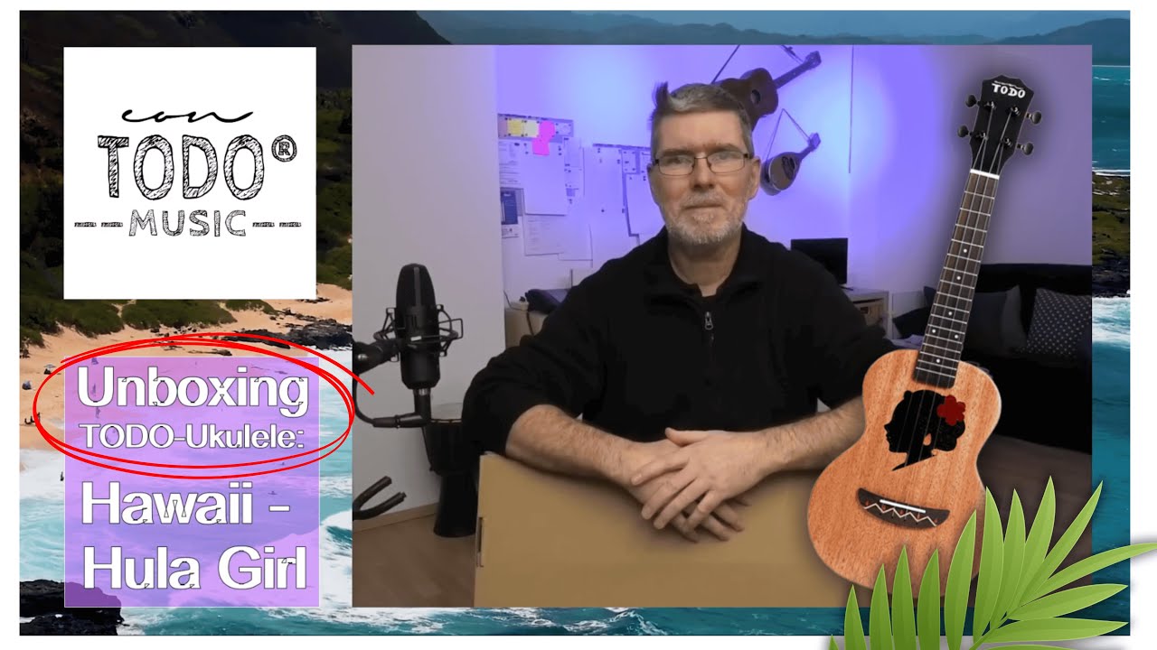 Unboxing | Hawaii - Hula Girl | TODO Ukulele