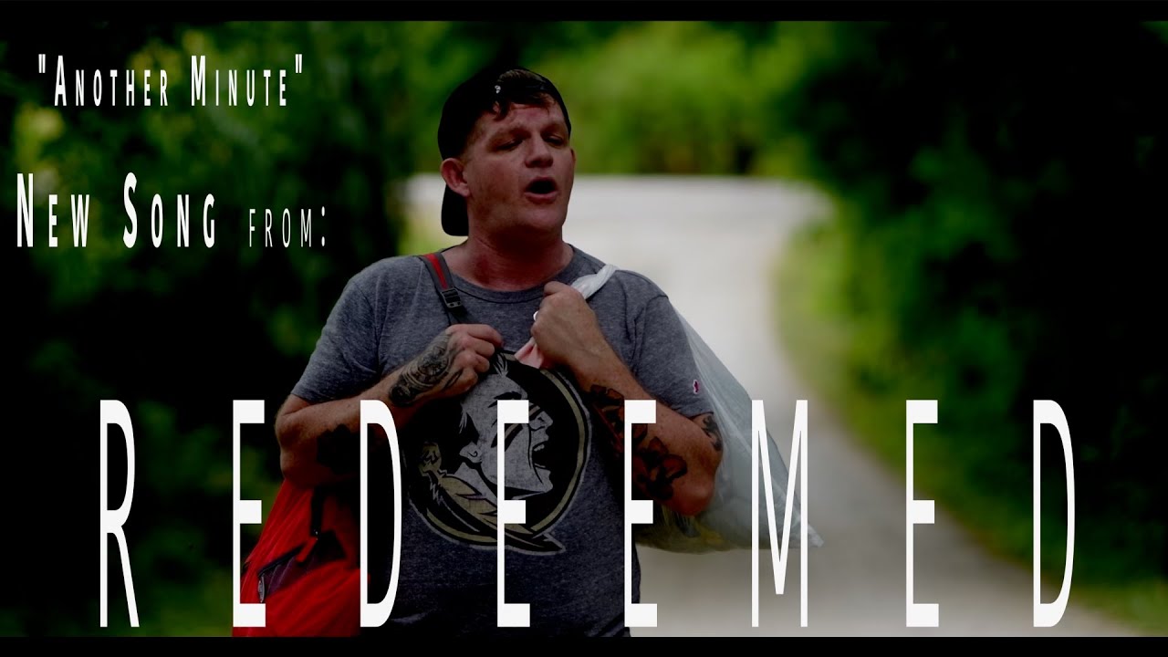 REDEEMED- ANOTHER MINUTE **OFFICIAL MUSIC VIDEO**