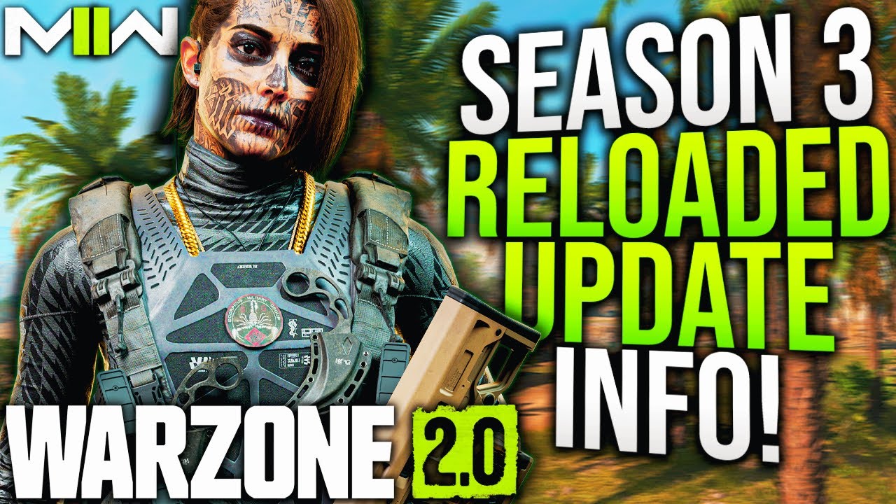 WARZONE 2: The SEASON 3 RELOADED UPDATE!
