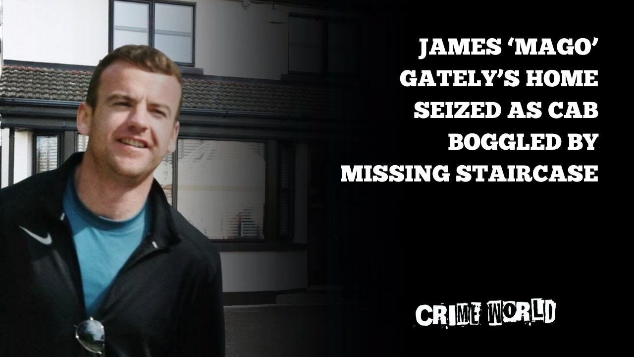 James ‘Mago’ Gately’s home seized as CAB boggled by missing staircase