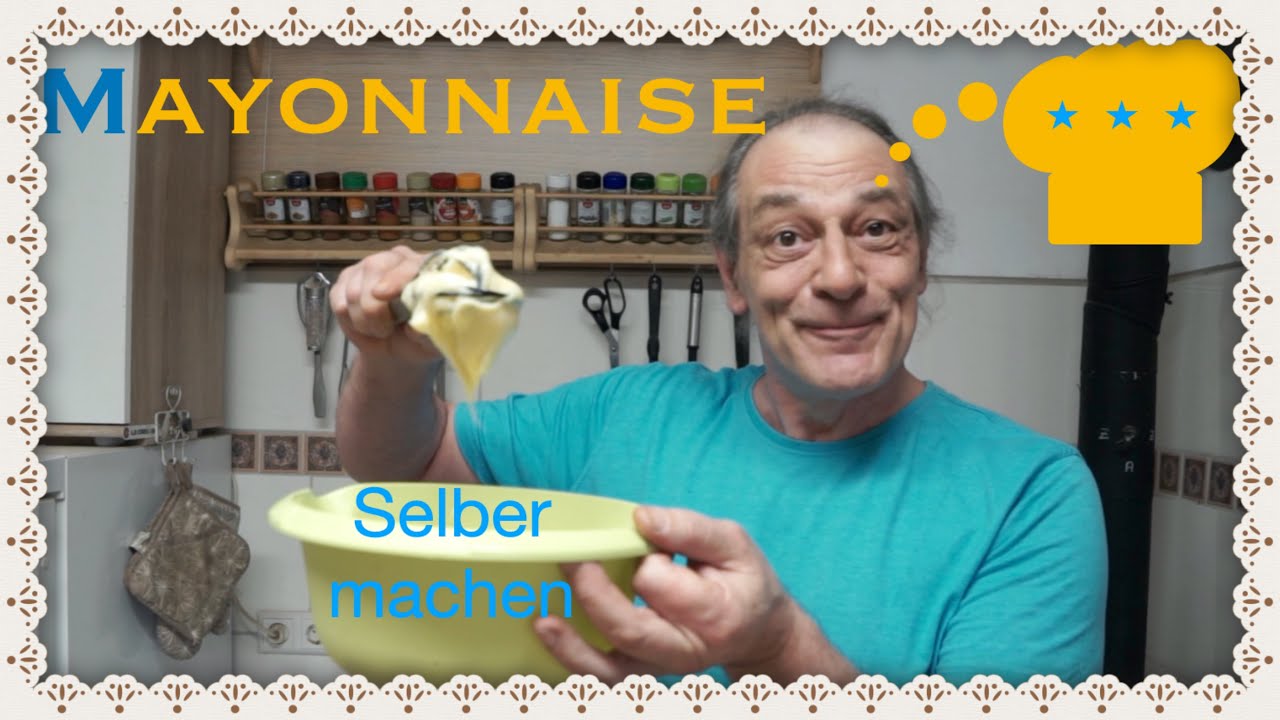 Mayonnaise ( Majon&auml;se) selber machen