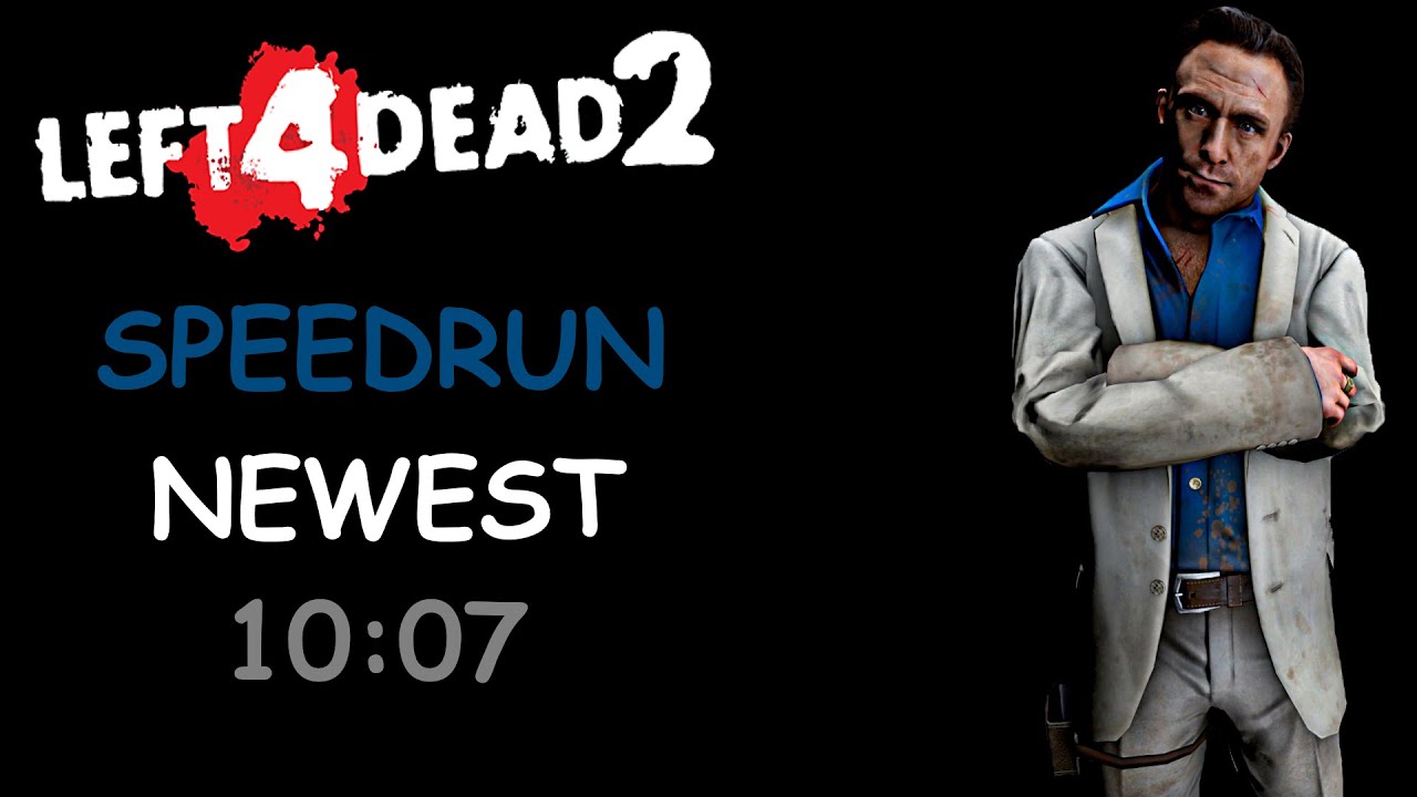 Left 4 Dead 2 - Speedrun Dead Center In 10:07