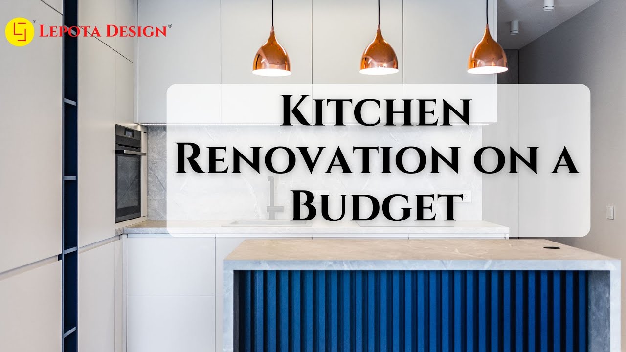 Kitchen Renovation on a Budget