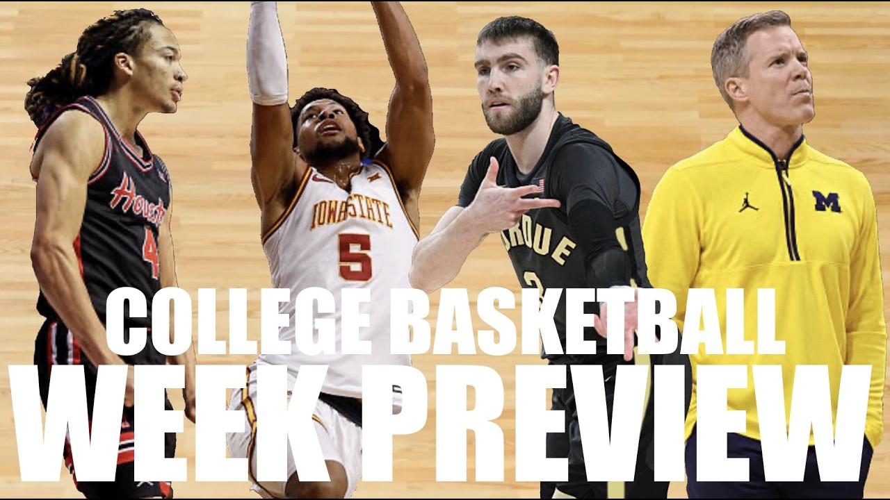 College Basketball Week 16 preview: Houston vs Iowa State? Michigan vs Purdue? LETS DO IT