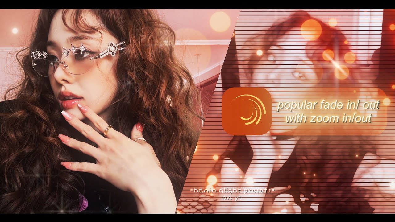 Smooth fade in/ out with zoom in/ out Alightmotion tutorial | &bull;hanin alight presets&bull;