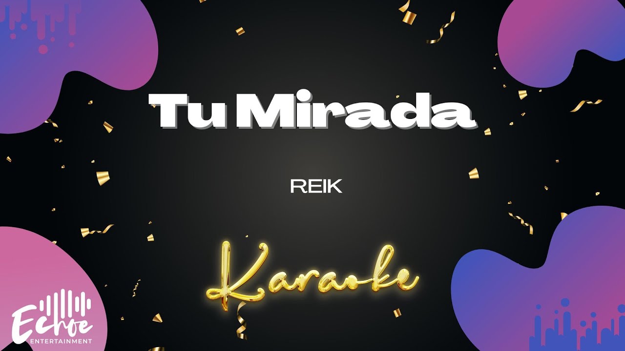 Reik - Tu Mirada (Versión Karaoke)