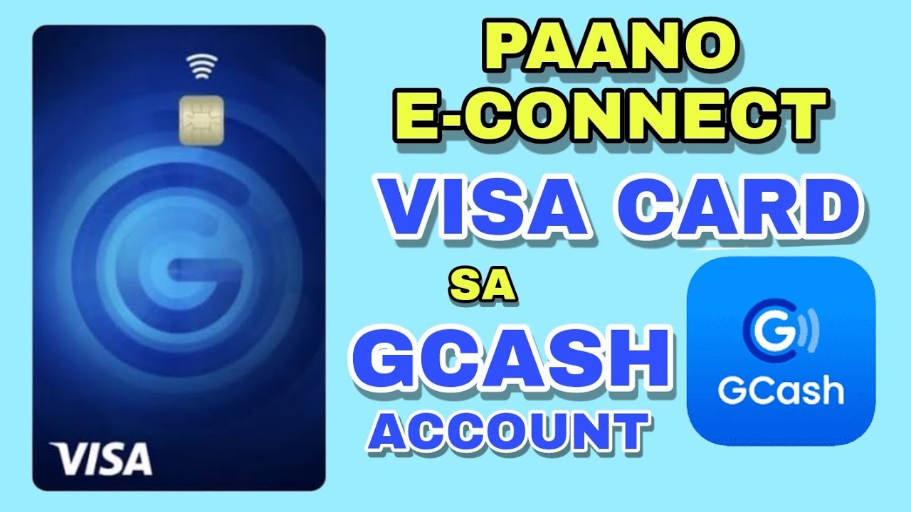PAANO E-LINK or E-CONNECT ang GCASH VISA CARD sa GCASH ACCOUNT | JOVTV