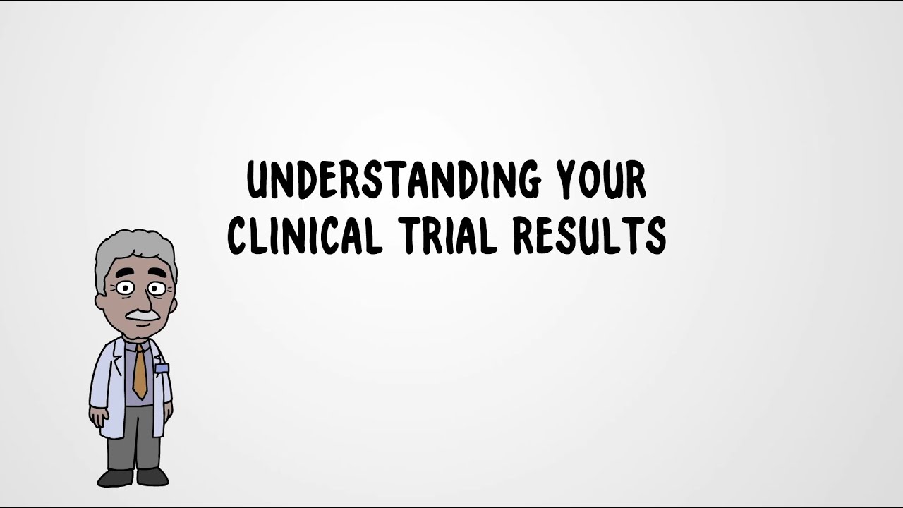 Understanding Your Clinical Trial Results