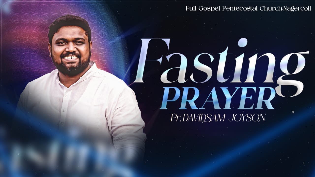 FASTING PRAYER  (14-11-2025)​​ | PR.DAVIDSAM JOYSON | FGPC NAGERCOIL