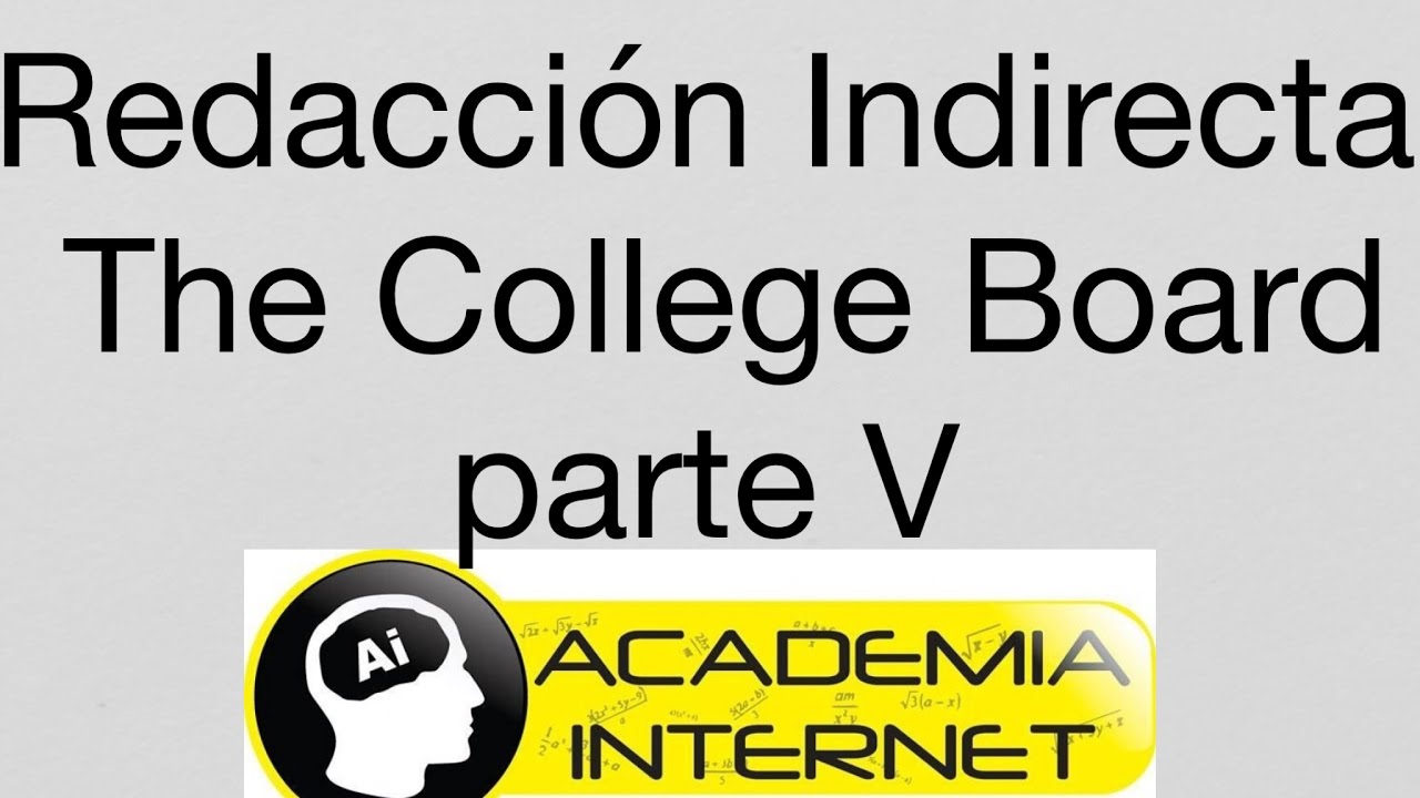 The Colllege Board -  Redacción Indirecta