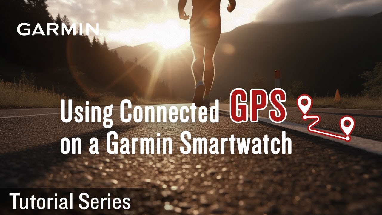 Tutorial - Using Connected GPS on a Garmin Smartwatch