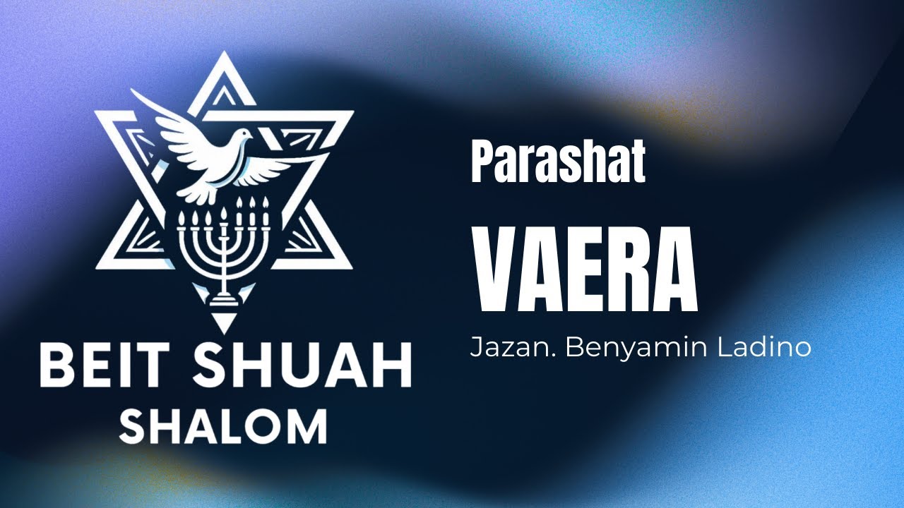 Transmisión Shabat 17 enero Kehilá Beit Shuah Shalom Parashat Vaerá