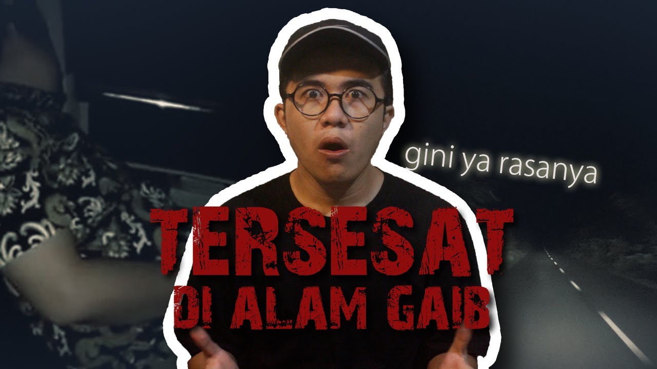 KISAH HOROR : TERSESAT DI ALAM GAIB #CeritaRizcreepers