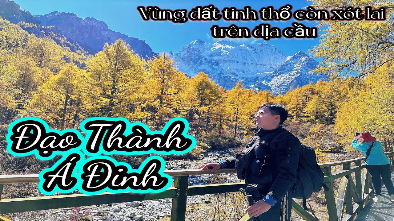 DU LỊCH TRUNG QUỐC: Đạo Thành - Á Đinh, vùng đất tinh thổ ph1 (Tây Tứ Xuyên ph4) [4K]