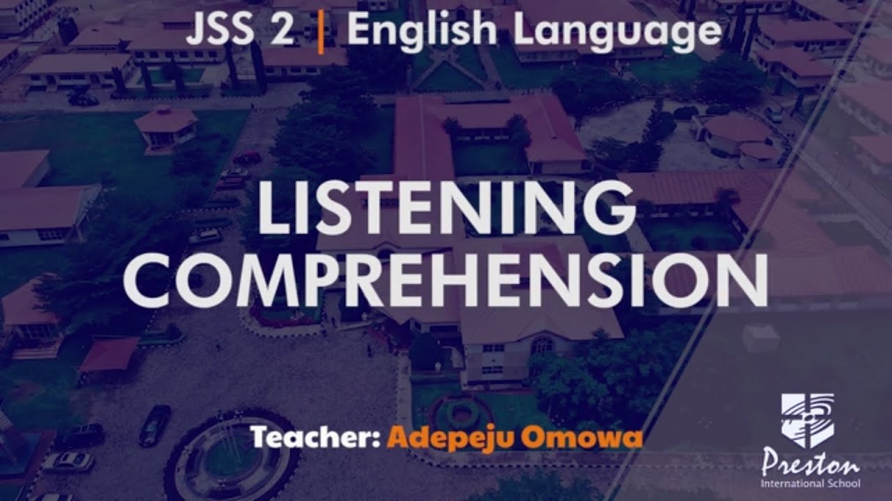 Listening Comprehension - JSS2 English