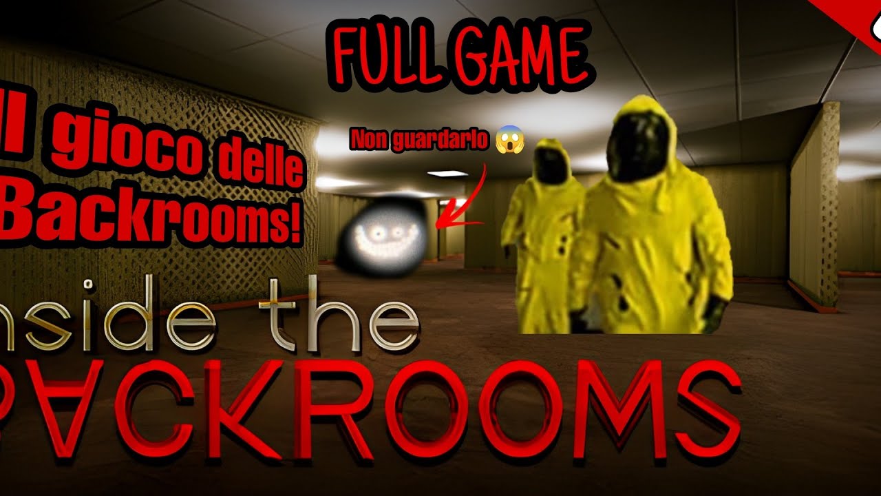 Inside the Backrooms [Full Game - All Levels] - Il gioco delle Backrooms w/@simodepia