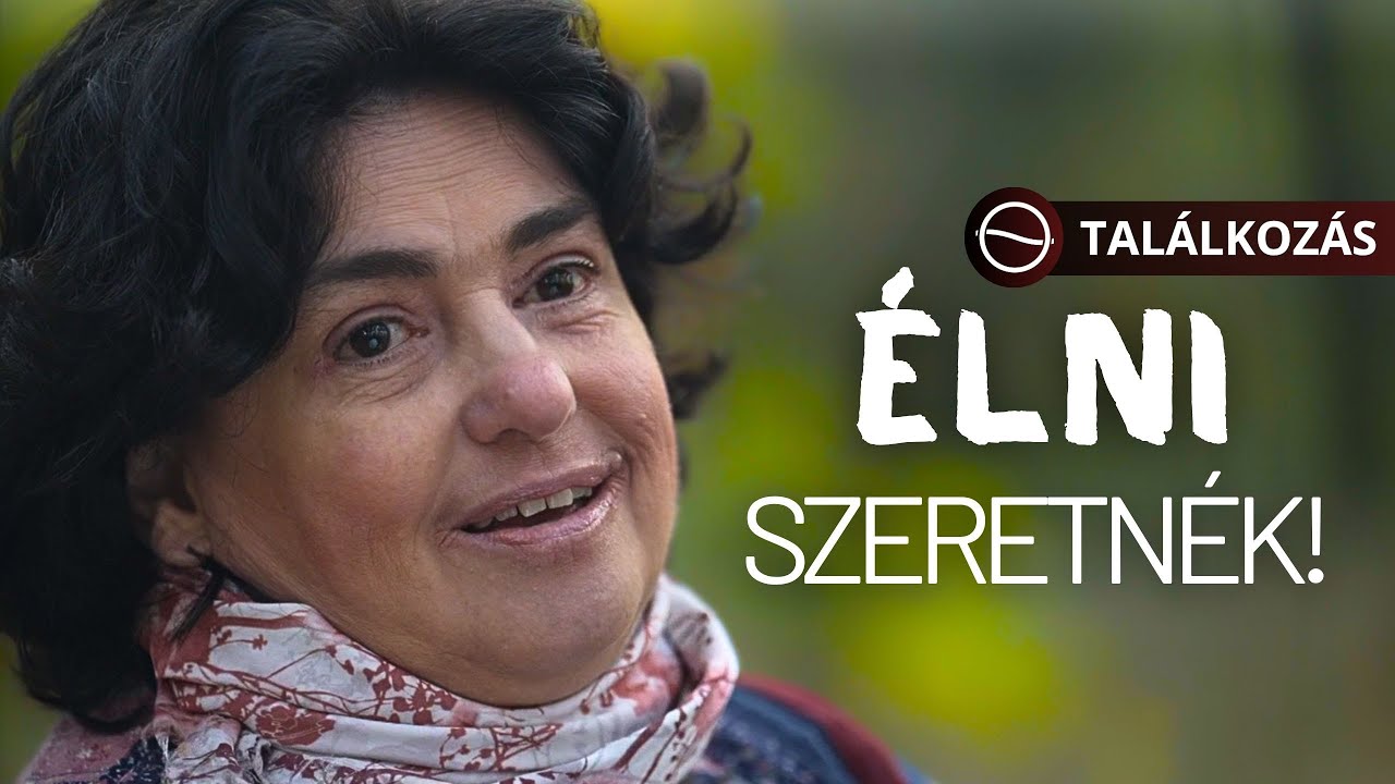ÉLNI SZERETNÉK! - Találkozás