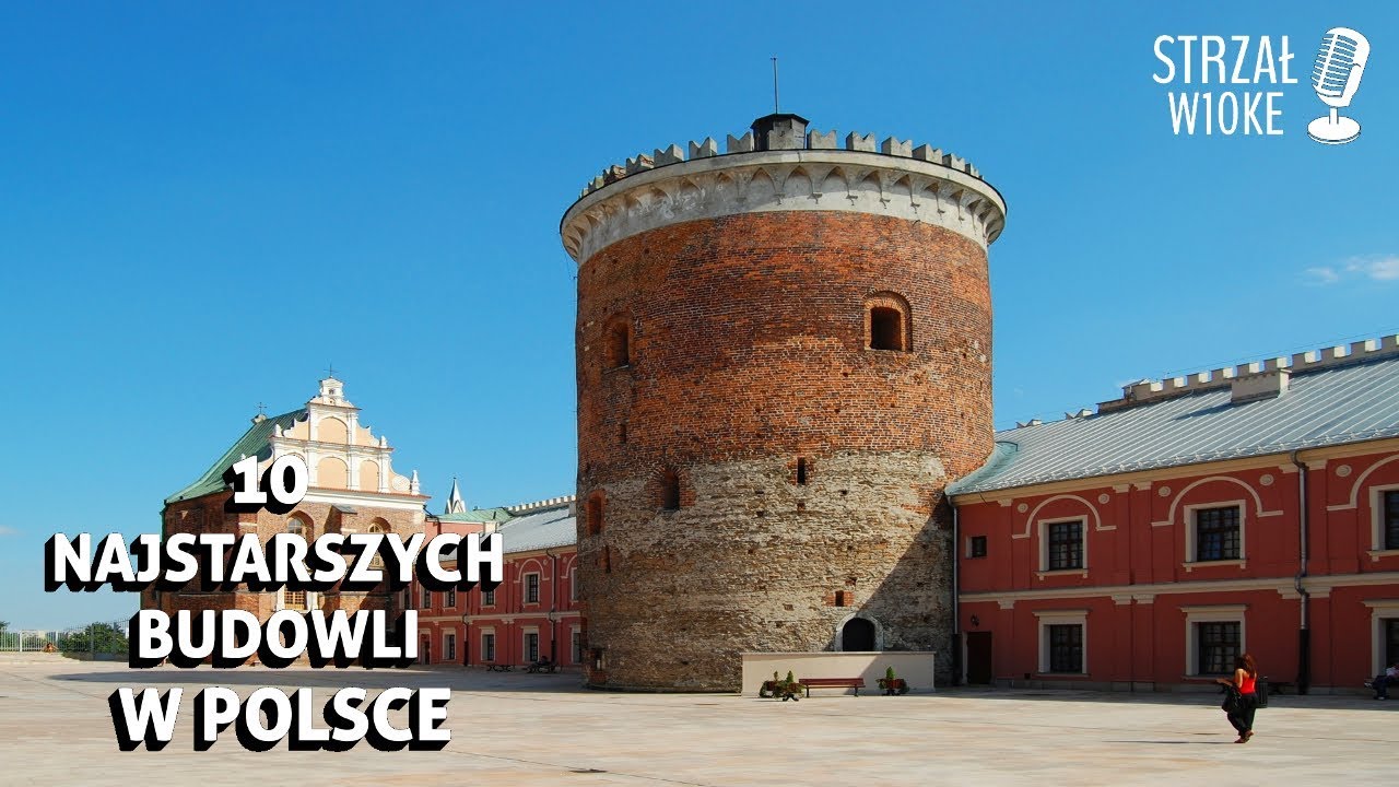 10 Najstarszych budowli w Polsce