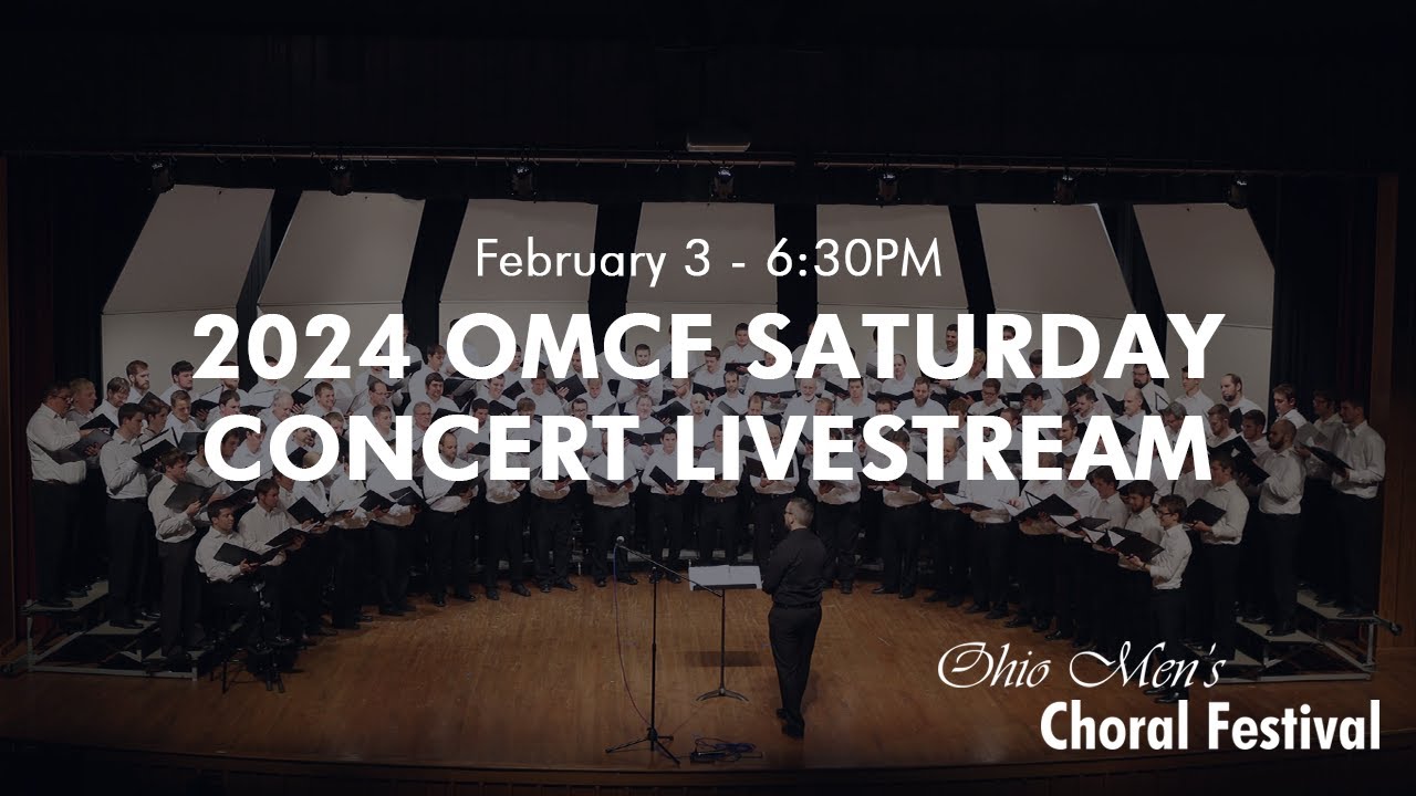 Ohio Men's Choral Festival 2024 - Saturday Evening Concert Livestream 2/3/24