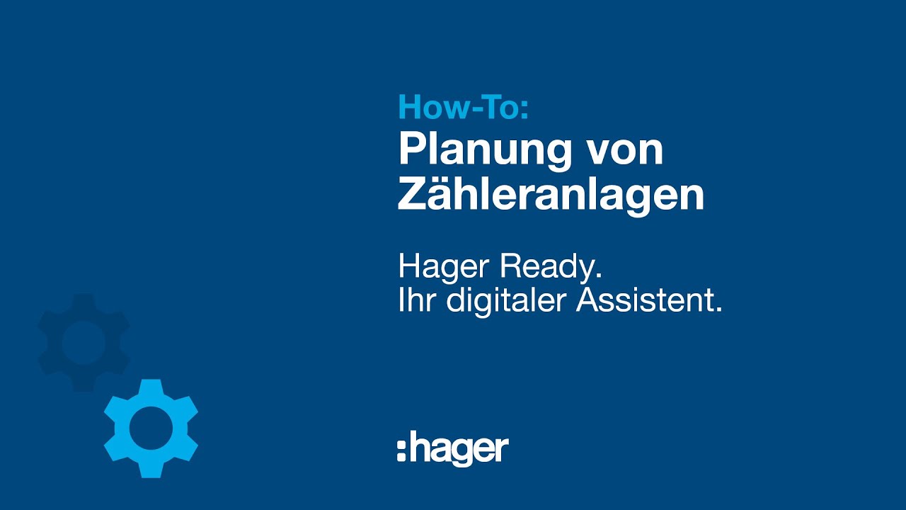 Hager Ready: How-To Planung von Z&auml;hleranlagen