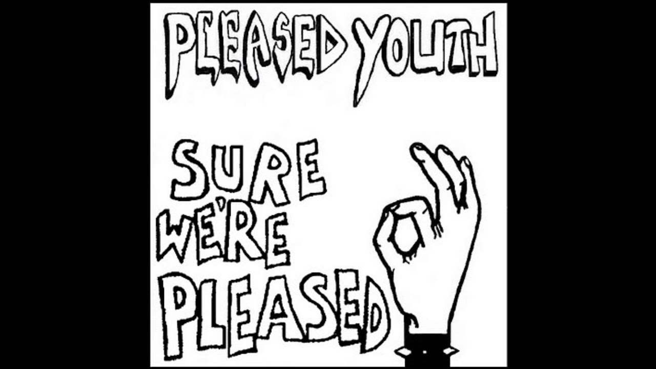 Pleased Youth - Sure We're Pleased Demo 1984