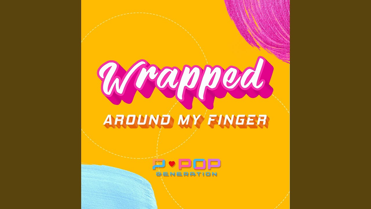 Wrapped Around My Finger