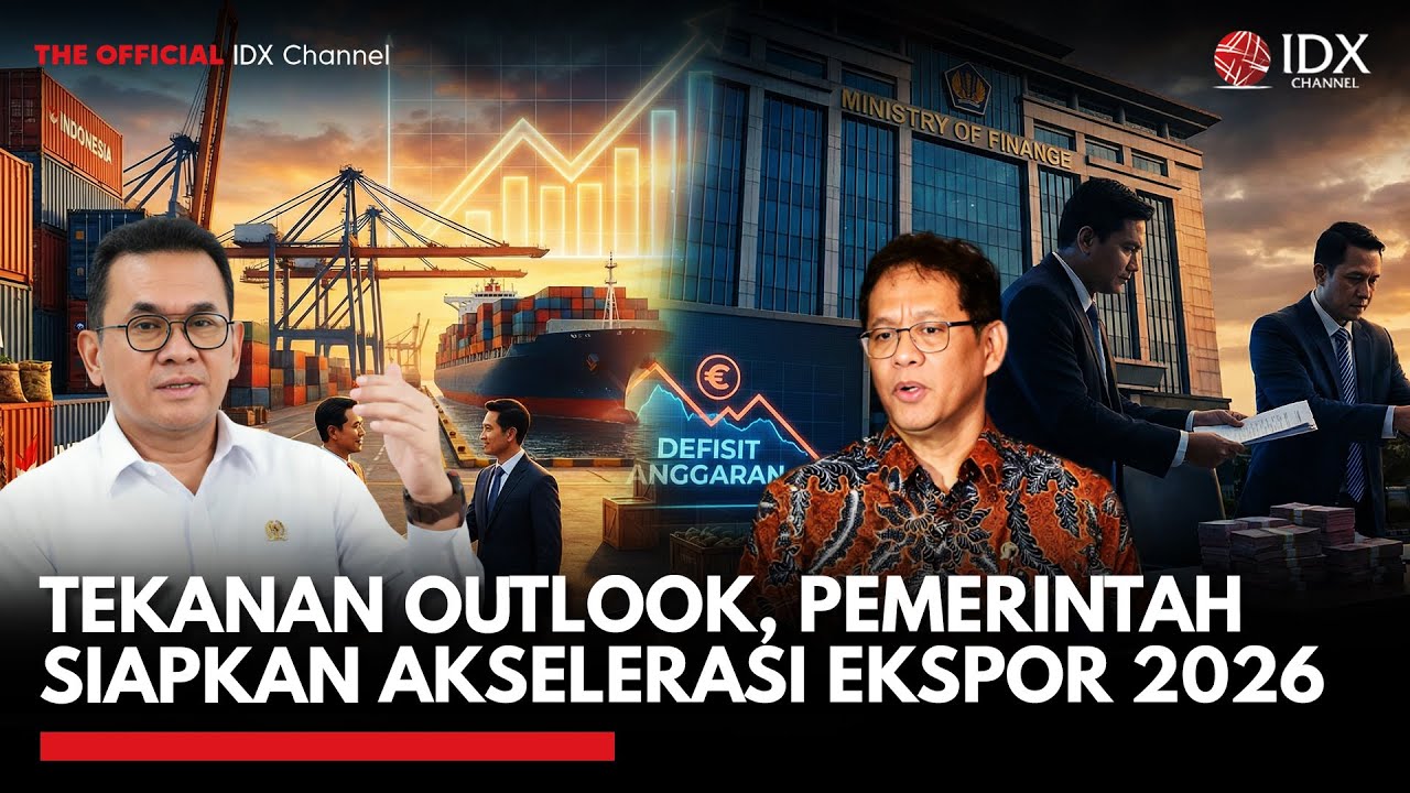 [FULL] Tekanan Outlook, Pemerintah Siapkan Akselerasi Ekspor 2026 | MARKET REVIEW