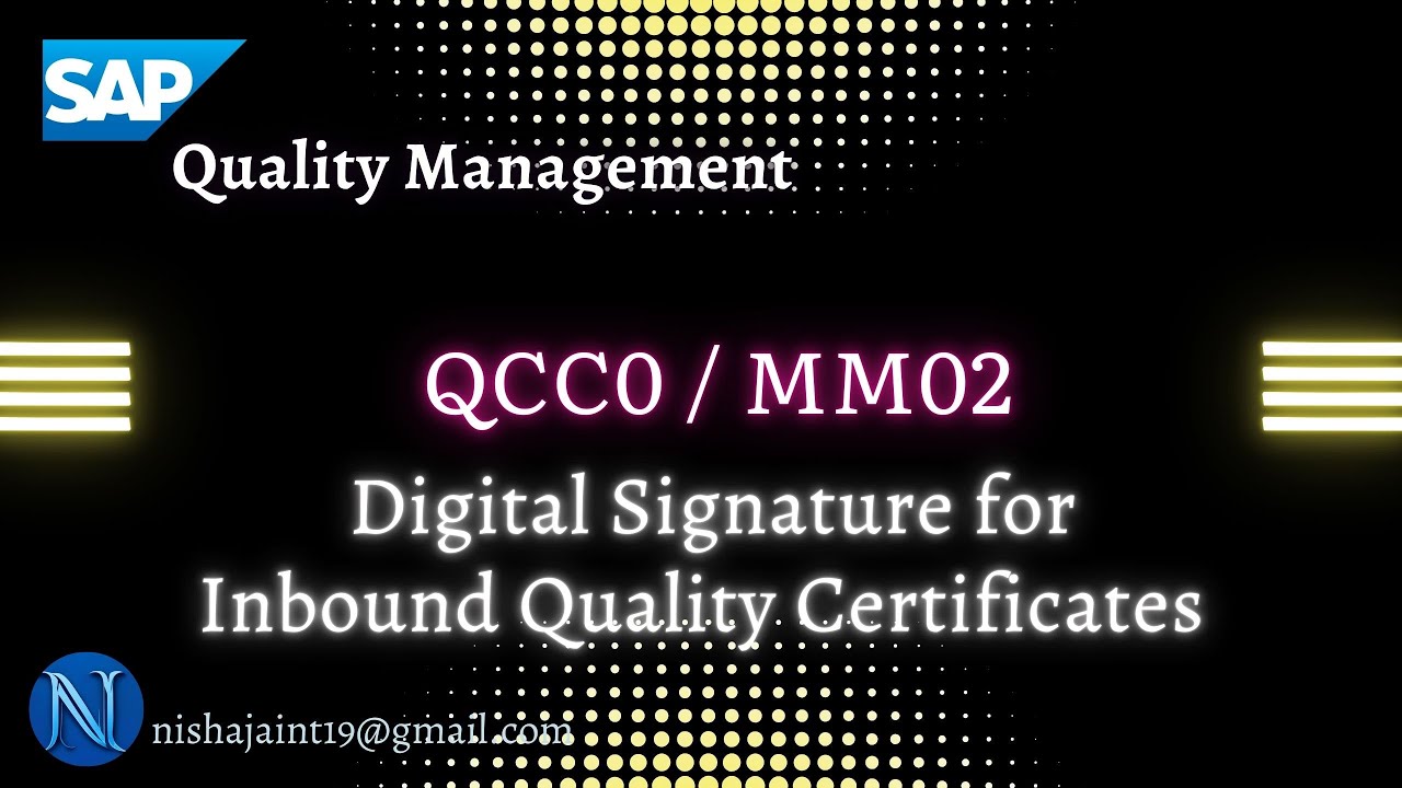 SAP S/4HANA QM | Digital Signature for Inbound Quality Certificates | QCC0 | SAP Quality Management