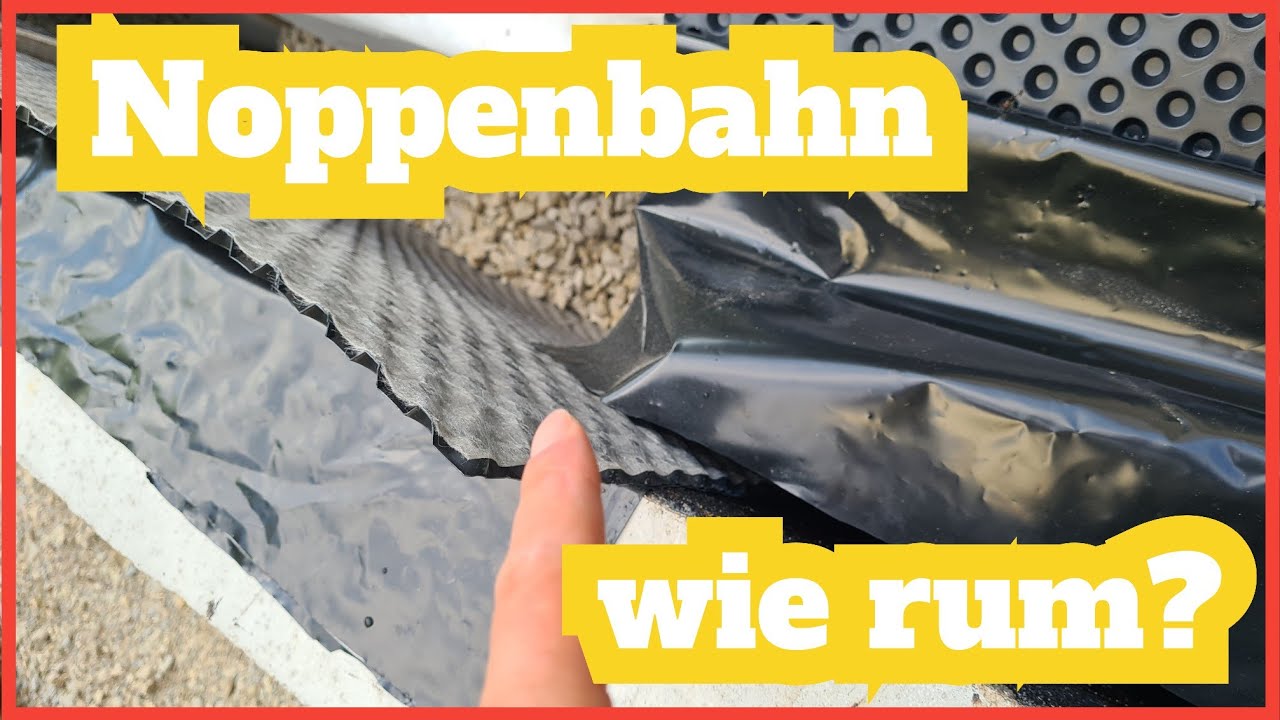 Noppenbahn richtig anbringen - Gleitschicht an die Bitumenabdichtung - #VLog #27