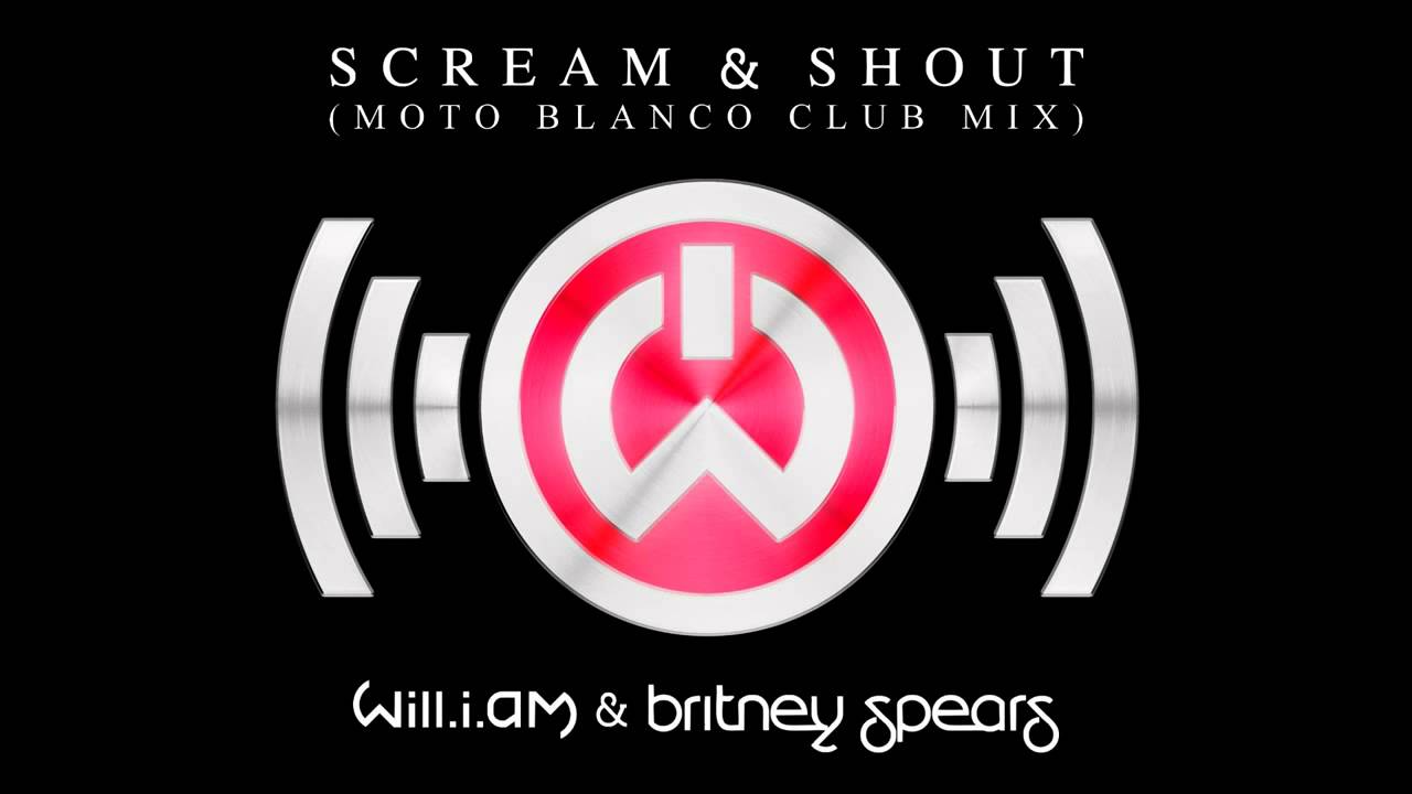 will.i.am & Britney Spears - Scream & Shout (Moto Blanco Club Mix)