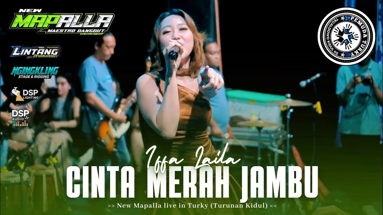 11  CINTA MERAH JAMBU || IFFA LAILA || NEW MAPALLA live TURKY (TURUNAN KIDUL)