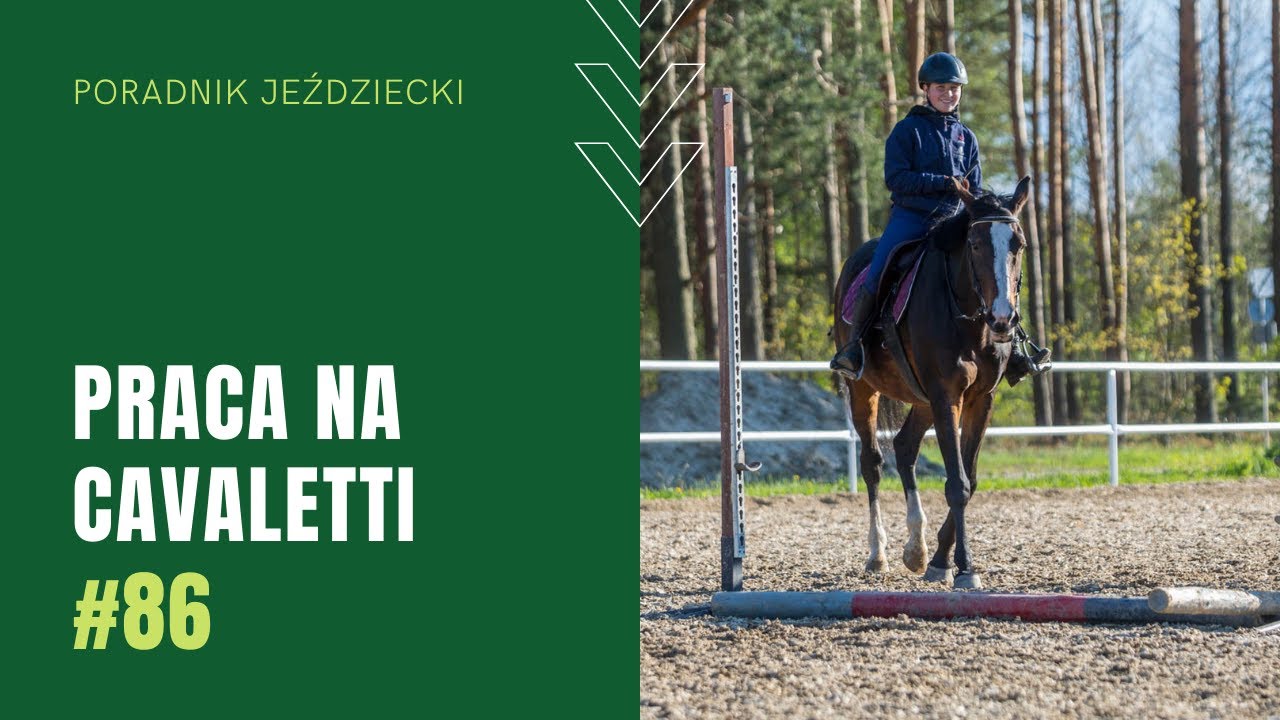 PRACA NA CAVALETTI | Poradnik jeździecki #86