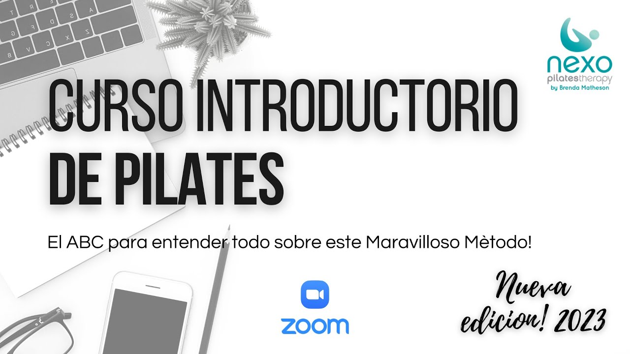 Bienvenidos al curso Introductorio de Nexo Pilates!